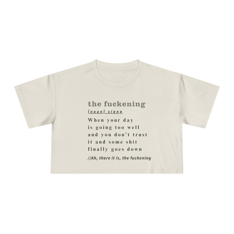 "The Fuckening" Definition Crop Tee — Funny Sarcastic Women's Graphic Text T-shirt Top