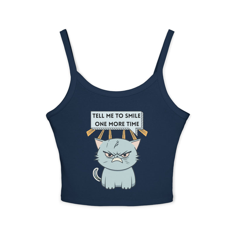 Spaghetti Tank: "Tell Me To Smile One More Time" Sassy Cat Crop Top