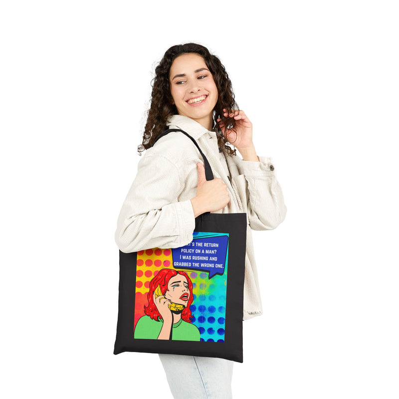 Reusable Canvas Tote Bag — Retro Pop Art "What's the Return Policy on a Man?" Graphic Shopper Tote