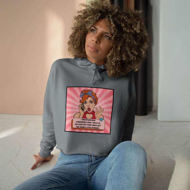 Retro Pop Art Cropped Hoodie — "I Understand Being Responsible..." Graphic Crop Hoodie