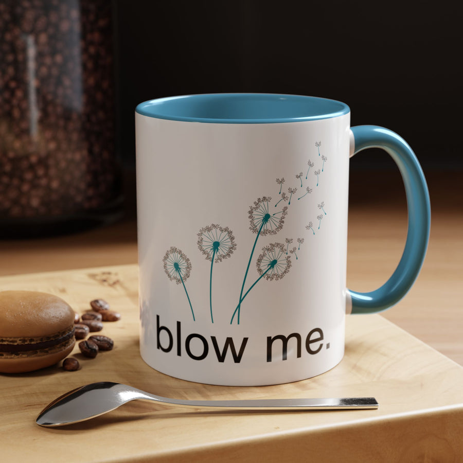 "blow me." Accent Coffee Mug (11 oz)