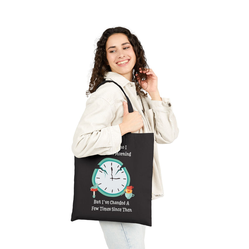 Wonderland Tote Bag — "I Knew Who I Was this Morning but I’ve Changed a Few Times Since Then"