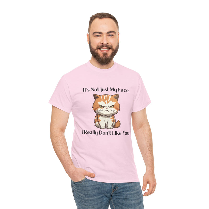 Sassy Cat Tee – "It's Not Just My Face, I Really Don't Like You" Funny Graphic T-Shirt