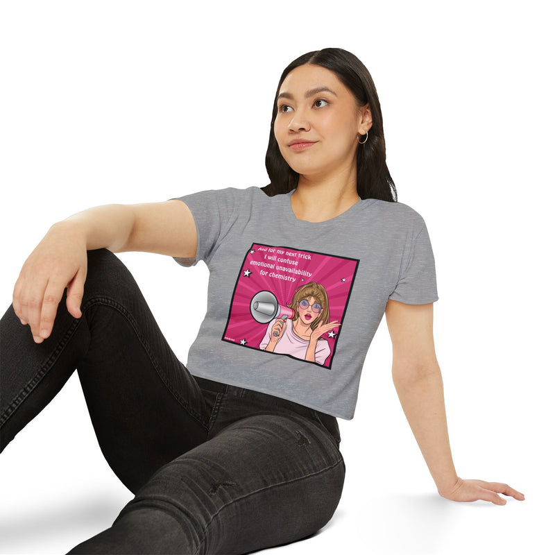 Pop Art Megaphone Crop Top — "And for my next trick I will confuse emotional unavailability for chemistry" Festival Tee