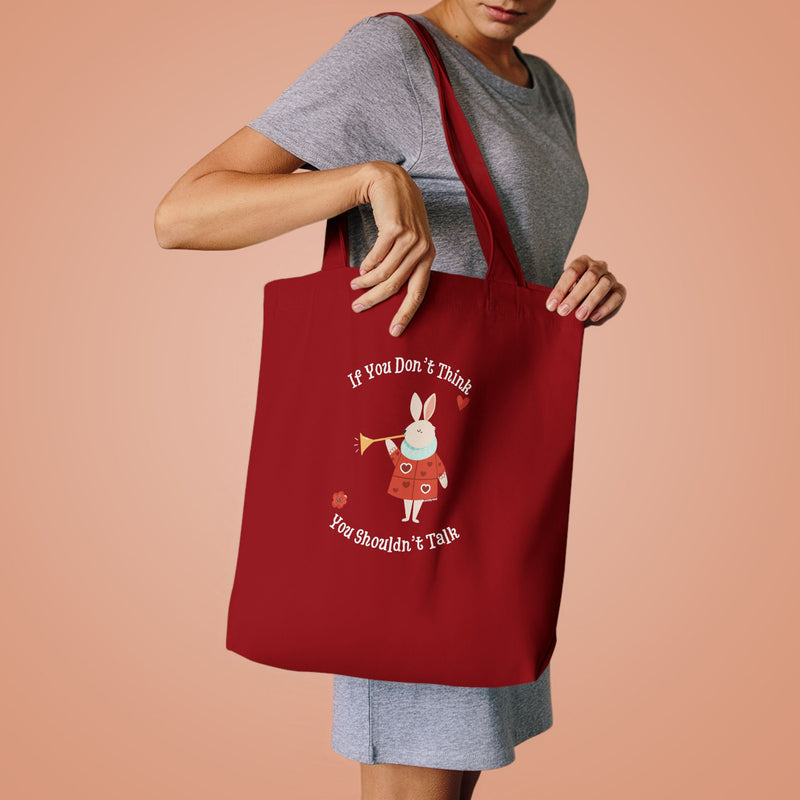 Wonderland Large Cotton Tote - "If You Don't Think You Shouldn't Talk"