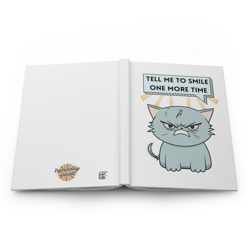 Grumpy Cat Hardcover Journal – “Tell Me To Smile One More Time” Lined Notebook