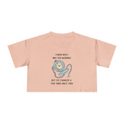 Crop Tee —  "I Knew Who I Was This Morning..." Wonderland T-shirt Top