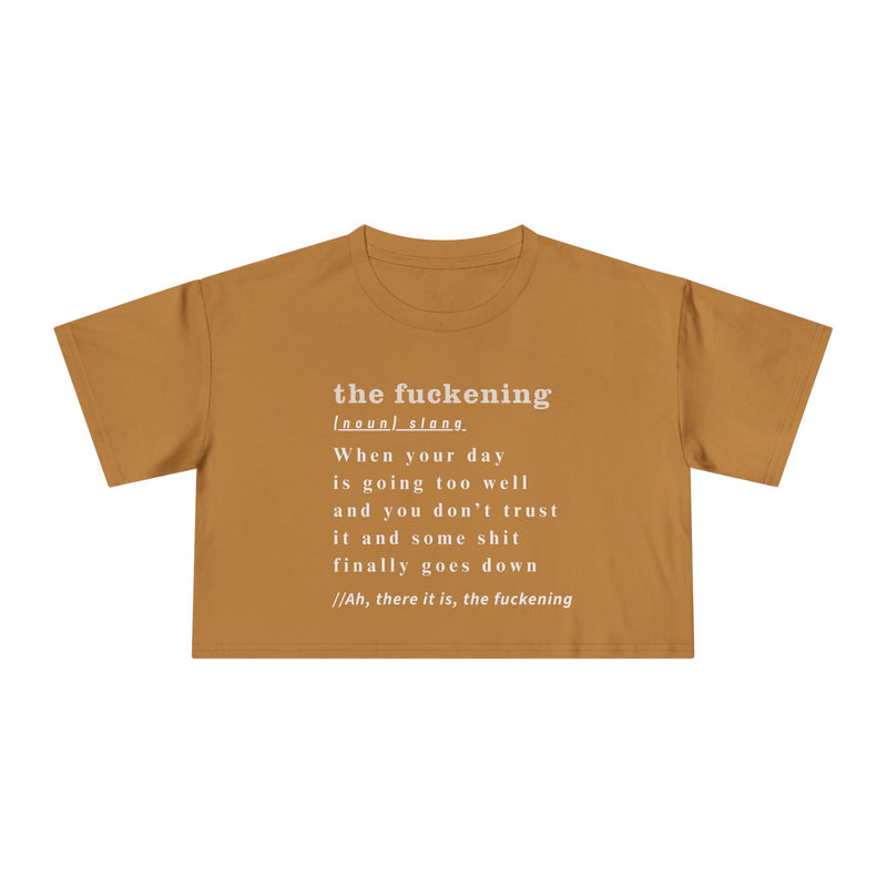 "The Fuckening" Definition Crop Tee — Funny Sarcastic Women's Graphic Text T-shirt Top