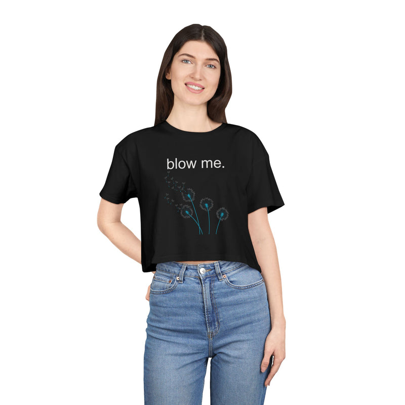 Statement Crop Tee — “blow me.” Dandelion Graphic Crop Top