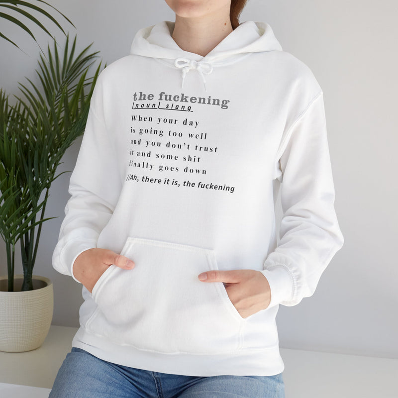 Graphic Hoodie — Minimalist 'the fuckening' Definition Hooded Sweatshirt