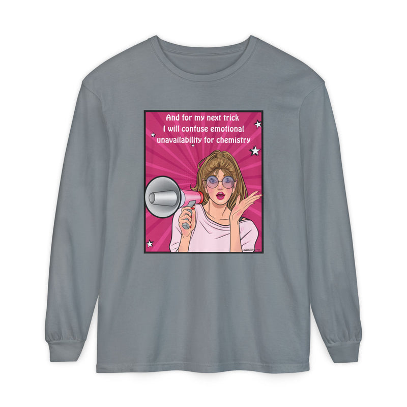 Long Sleeve T-Shirt — “I Will Confuse Emotional Unavailability for Chemistry” Pop Art Oversize Tee