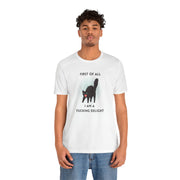 Graphic Tee — "First of All I Am a Fucking Delight" Angry Cat T-Shirt
