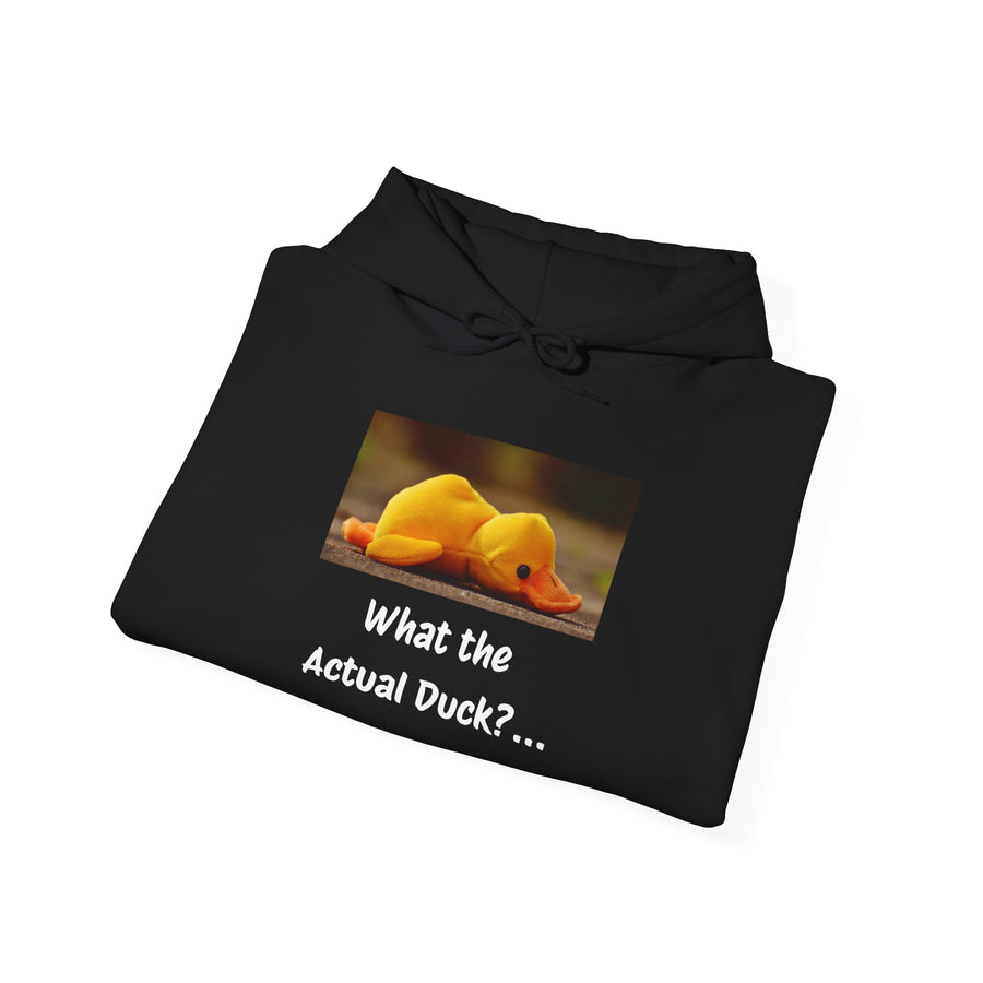 What the Actual Duck? Hoodie — Rubber Duck Hooded Sweatshirt