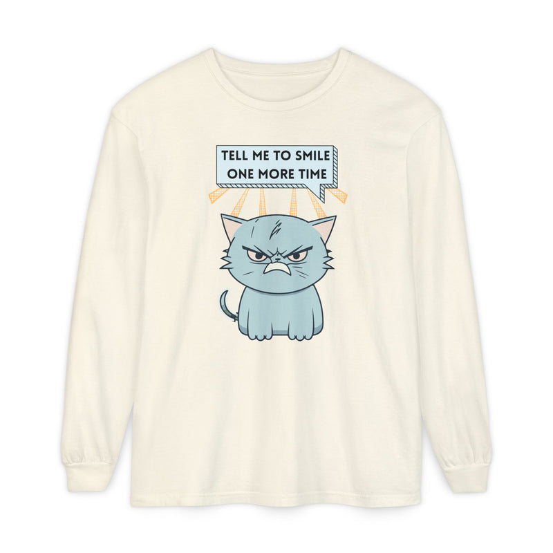 Grumpy Cat "Tell Me To Smile One More Time" Long Sleeve Tee