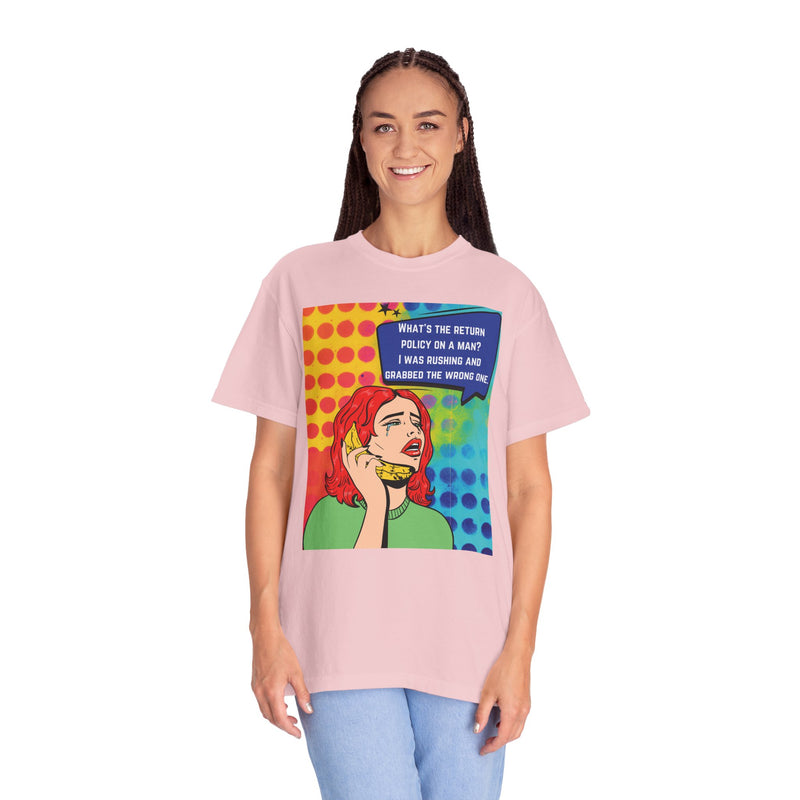 Pop Art Phone Call T-Shirt — "What's the Return Policy on a Man?" Graphic Tee