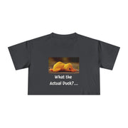 Exhausted Duckling Crop Tee — "What the Actual Duck?" Graphic T-shirt Top