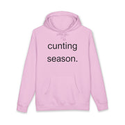 Statement Hoodie "Cunting Season" Hooded Sweatshirt