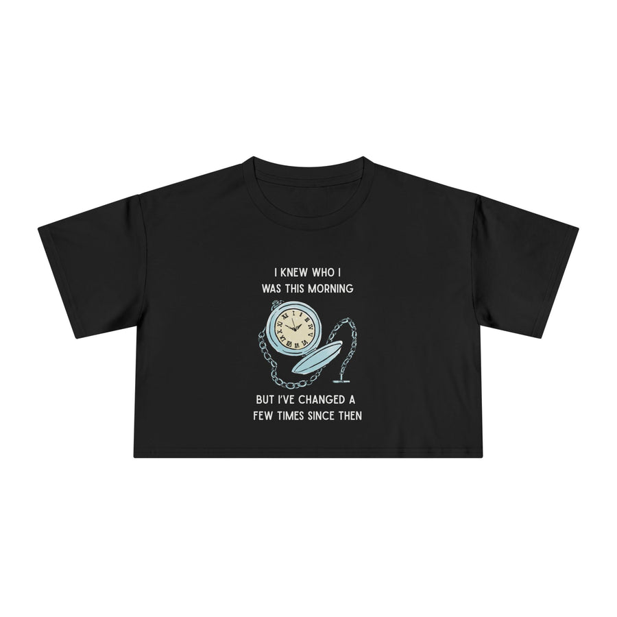 Crop Tee —  "I Knew Who I Was This Morning..." Wonderland T-shirt Top