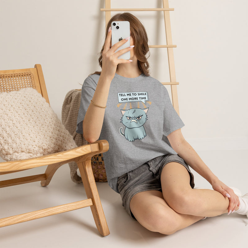 Graphic T-Shirt — Sassy Cat Tee "Tell Me To Smile One More Time"