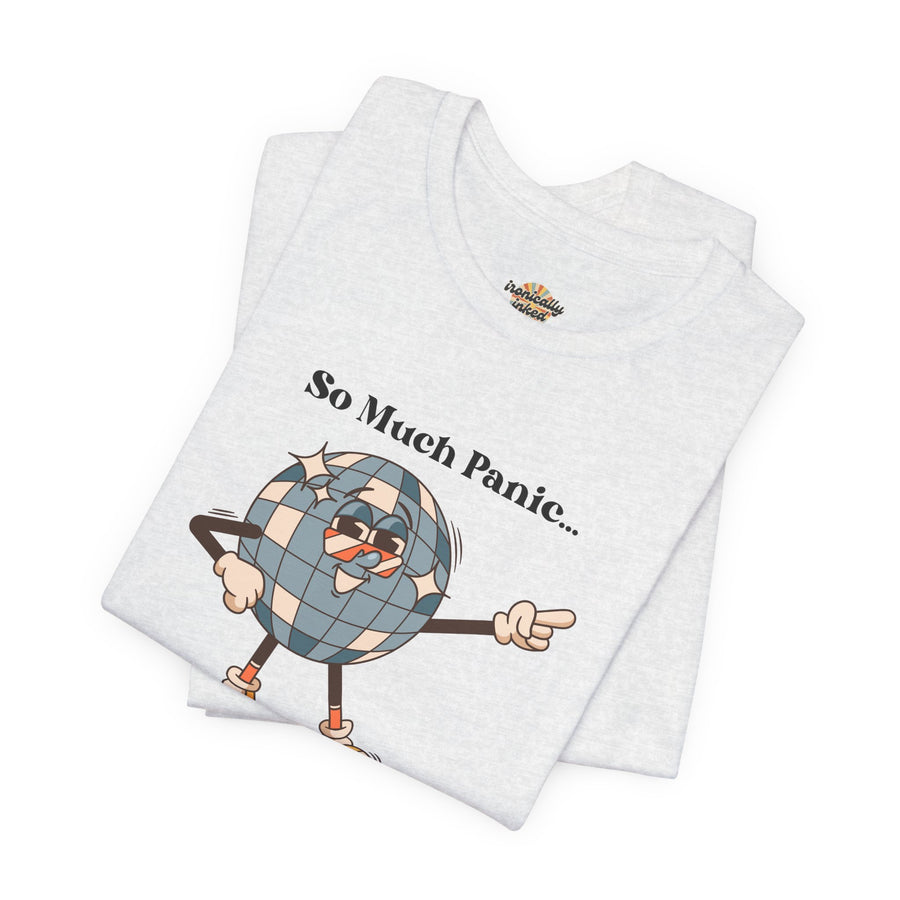 Retro Disco Tee — "So Much Panic... Not Enough Disco" Graphic T-Shirt