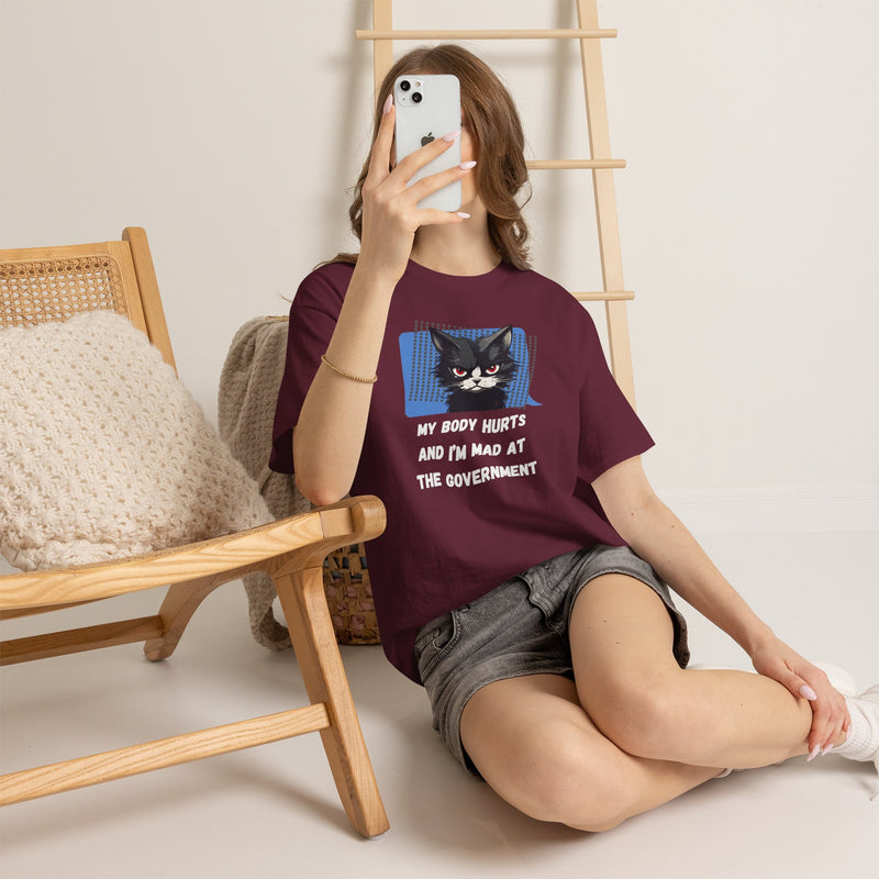 Graphic Tee “My Body Hurts and I’m Mad at the Government” Sassy Cat T-Shirt