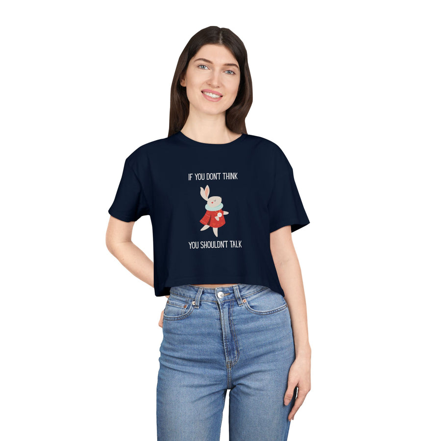 Graphic Crop Tee — 'If You Don't Think You Shouldn't Talk' Wonderland Crop T-Shirt