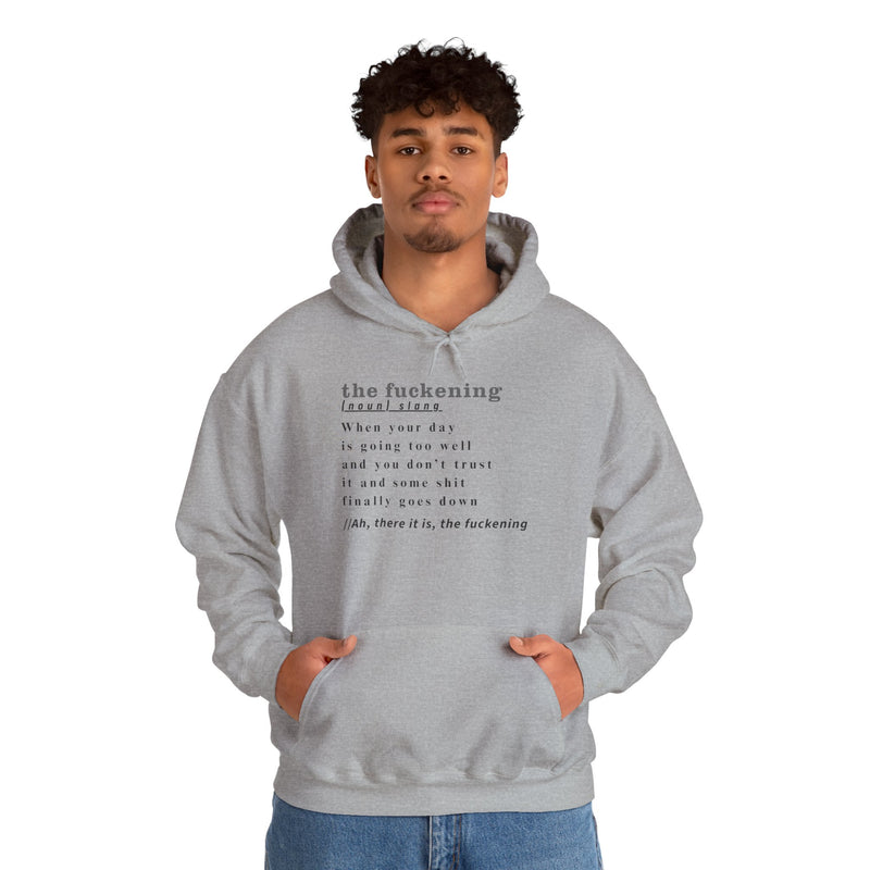 Graphic Hoodie — Minimalist 'the fuckening' Definition Hooded Sweatshirt