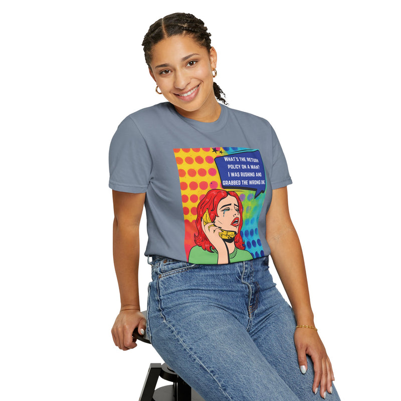 Pop Art Phone Call T-Shirt — "What's the Return Policy on a Man?" Graphic Tee