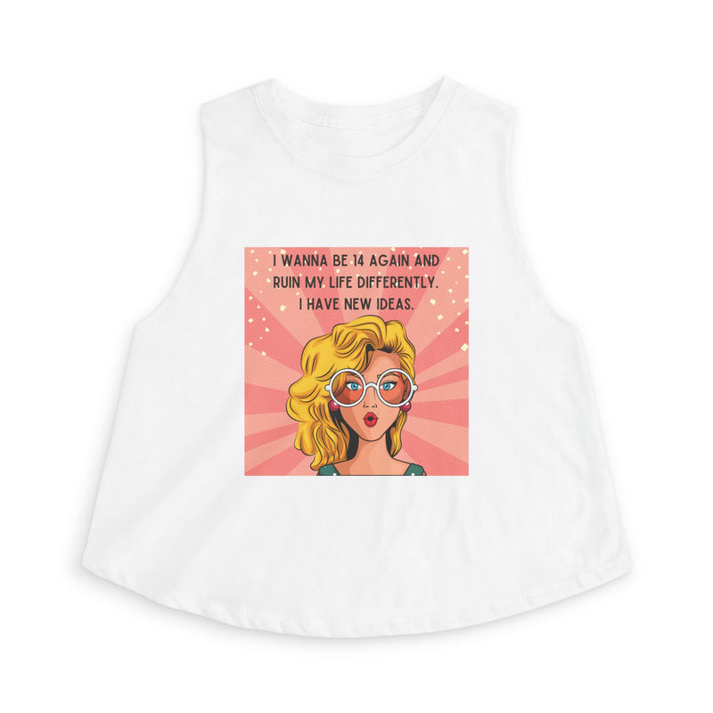 Crop Top — Retro Pop Art Graphic Tee "I Wanna Be 14 Again and Ruin My Life Differently" Tank