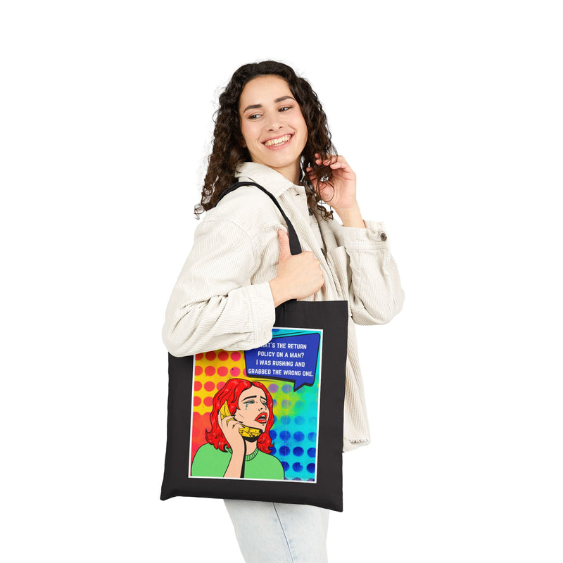 Reusable Canvas Tote Bag — Retro Pop Art "What's the Return Policy on a Man?" Graphic Shopper Tote