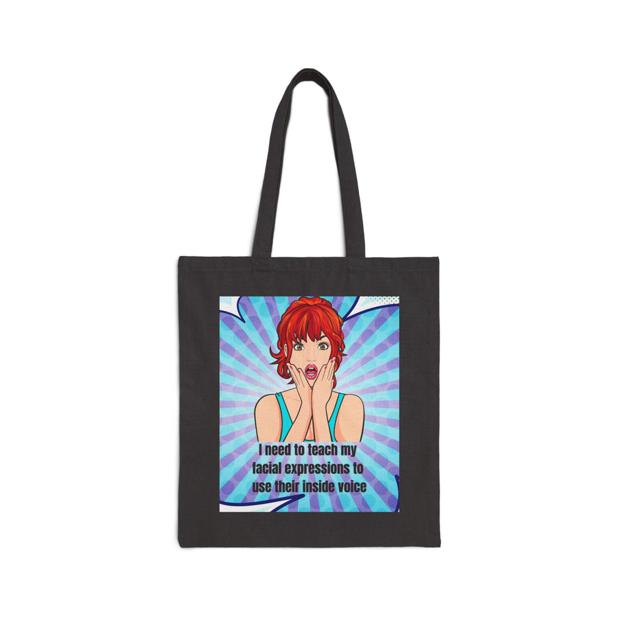 Canvas Tote Bag - Retro Pop Art Design: "I need to teach my facial expressions to use their inside voice"