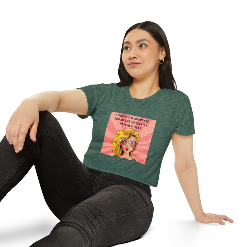 Retro Pop Art Crop Top Tee — “I Wanna Be 14 Again and Ruin My Life Differently” Graphic T-shirt
