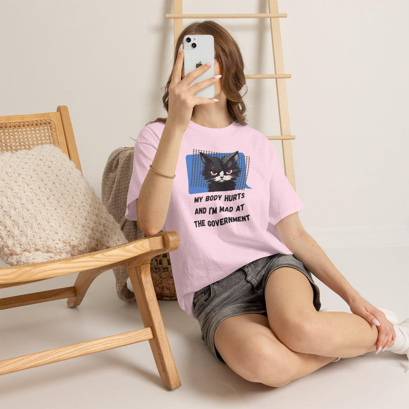 Graphic Tee “My Body Hurts and I’m Mad at the Government” Sassy Cat T-Shirt