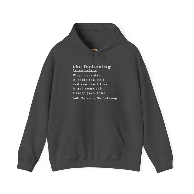 Graphic Hoodie — Minimalist 'the fuckening' Definition Hooded Sweatshirt