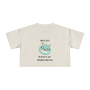 Women's Crop Tee — 'I'm Not Crazy! My Reality Is Just Different From Yours' Wonderland Graphic T-shirt Top