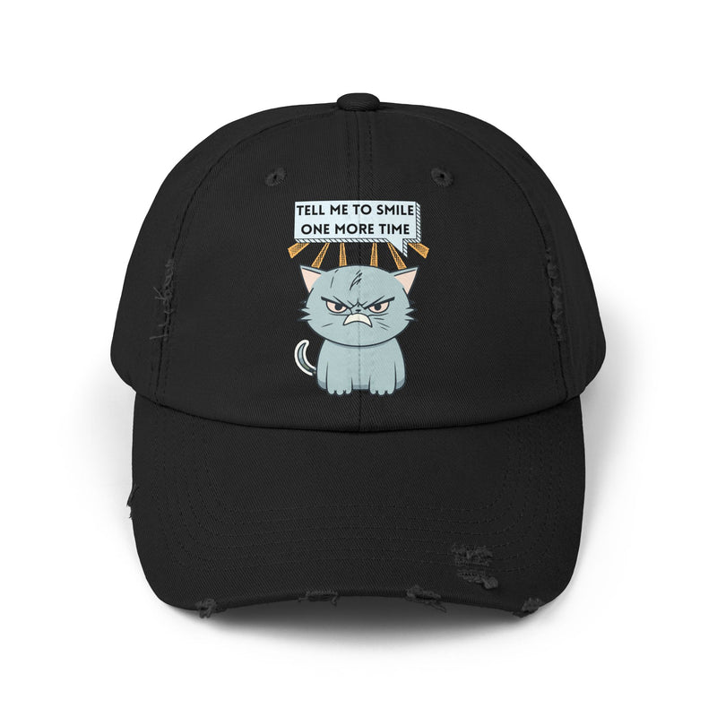 Sassy Cat Distressed Cap — "Tell Me To Smile One More Time" Unisex Baseball Hat