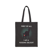 Tote Bag — "First of All I Am a Fucking Delight" Sassy Black Cat Canvas Tote