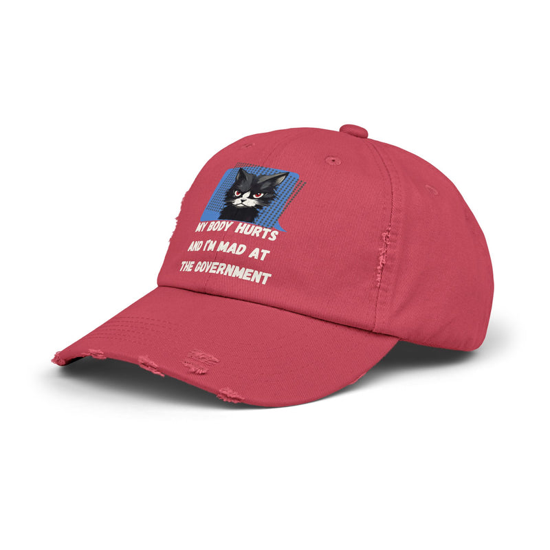 Distressed Cap — Sassy Cat “My Body Hurts and I’m Mad at the Government” Unisex Baseball Hat