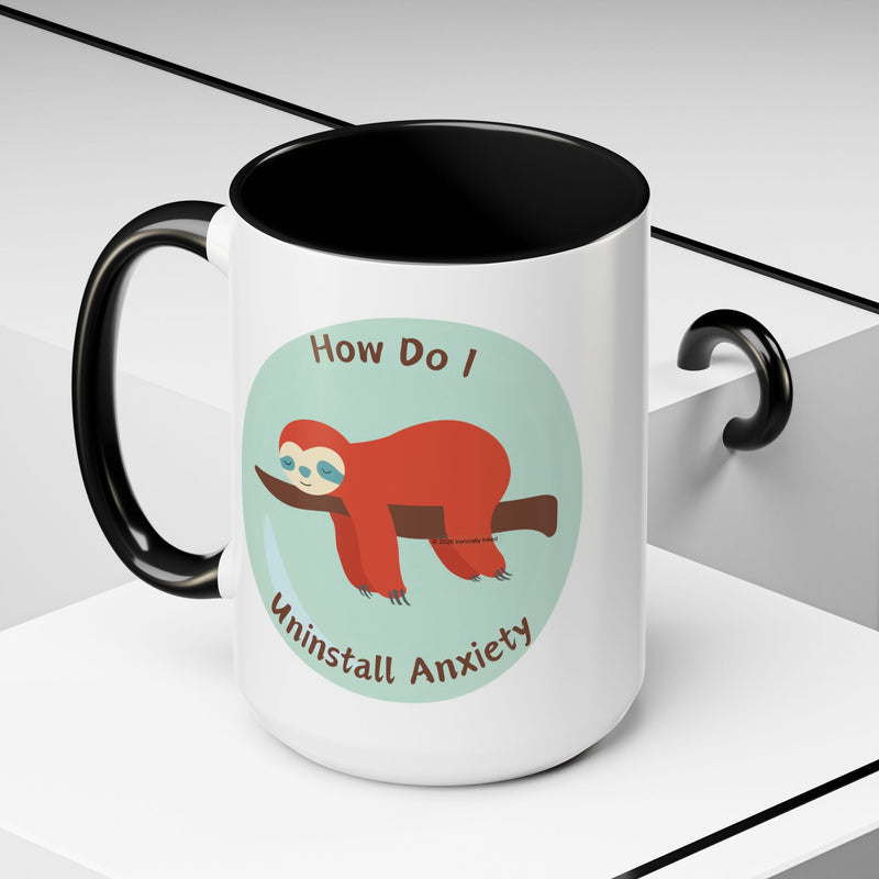 Coffee or Tea Accent Mug — "How Do I Uninstall Anxiety?" Exhausted Sloth Coffee Cup