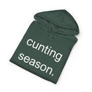 Statement Hoodie "Cunting Season" Hooded Sweatshirt