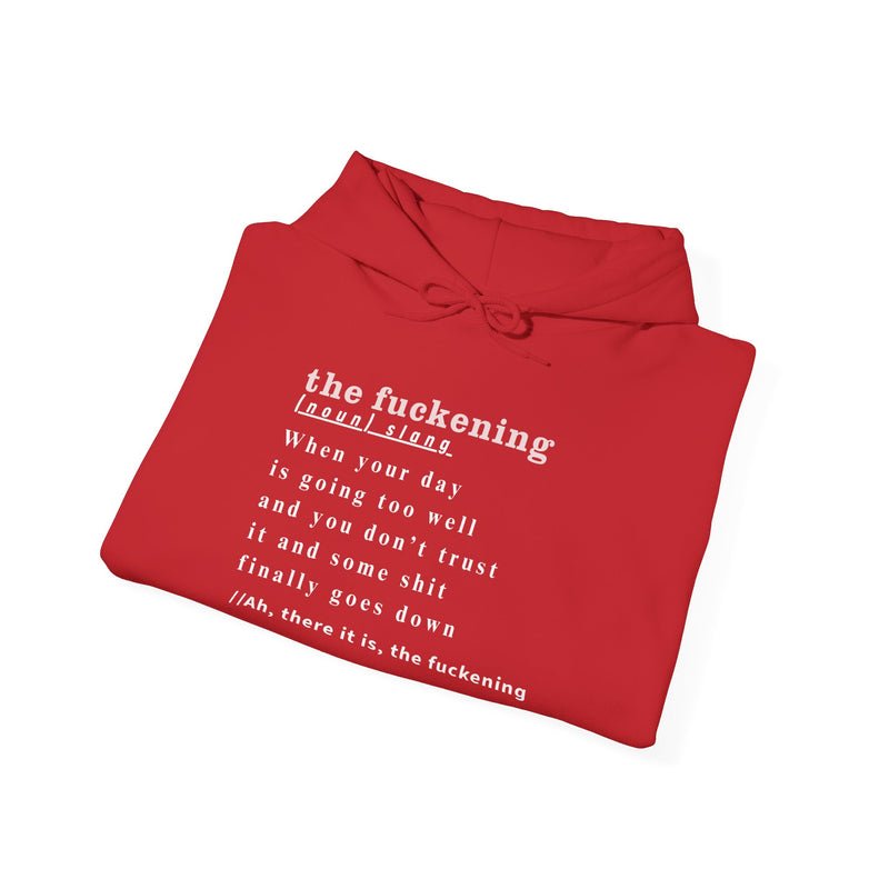 Graphic Hoodie — Minimalist 'the fuckening' Definition Hooded Sweatshirt