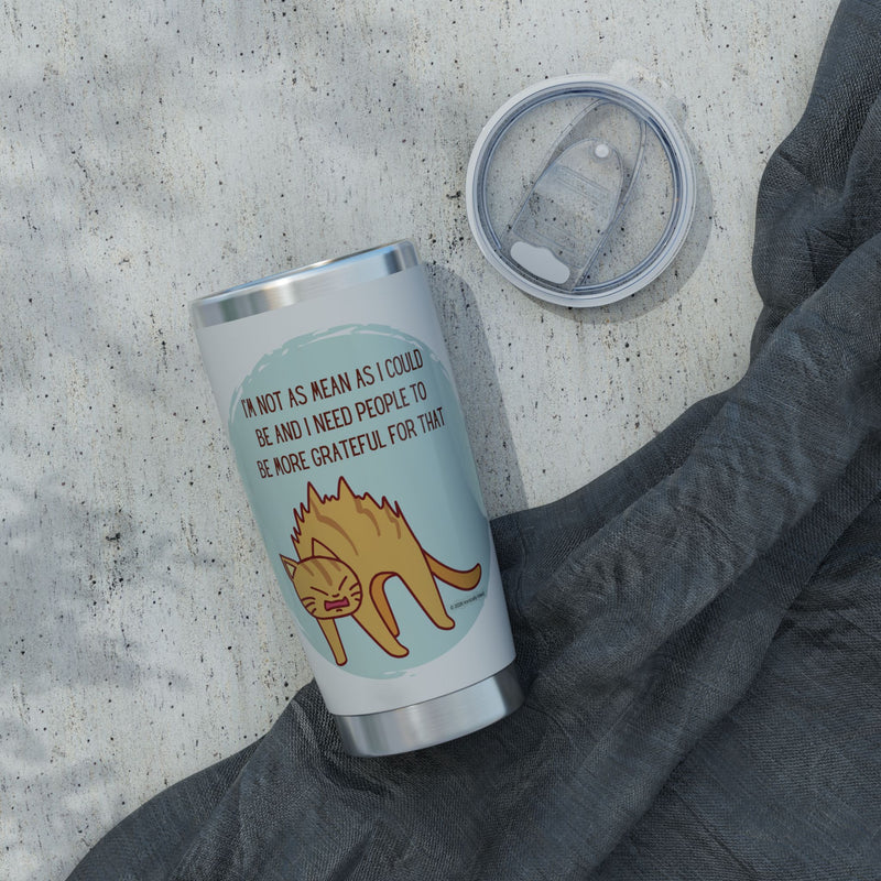 20oz Tumbler - "I'm Not As Mean As I Could Be" Grumpy Cat Travel Mug