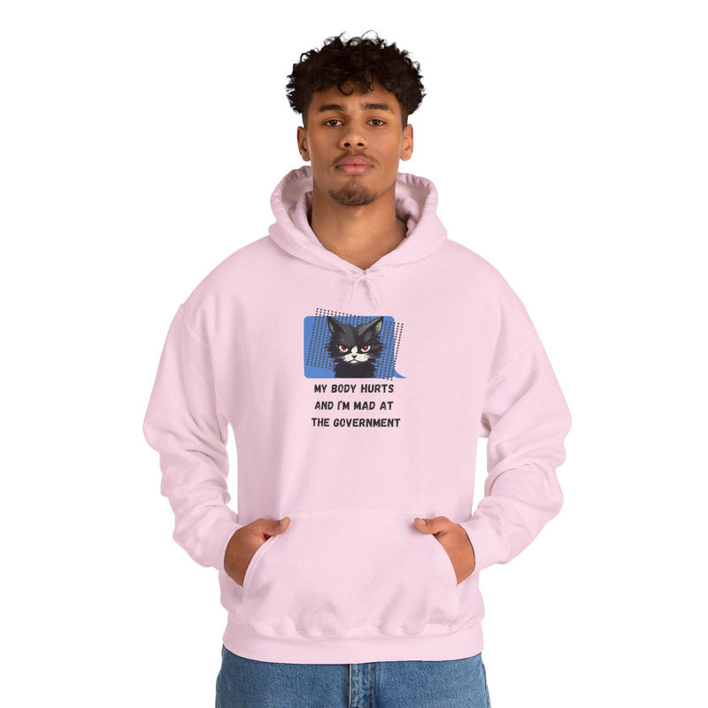 Hoodie — 'My Body Hurts and I'm Mad at the Government' Graphic Hooded Sweatshirt