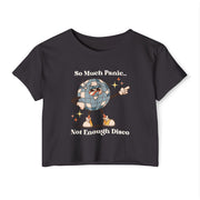 Festival Crop Top T-shirt— “So Much Panic… Not Enough Disco” Graphic Tee