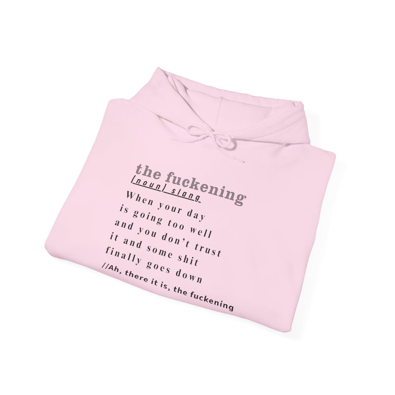 Graphic Hoodie — Minimalist 'the fuckening' Definition Hooded Sweatshirt