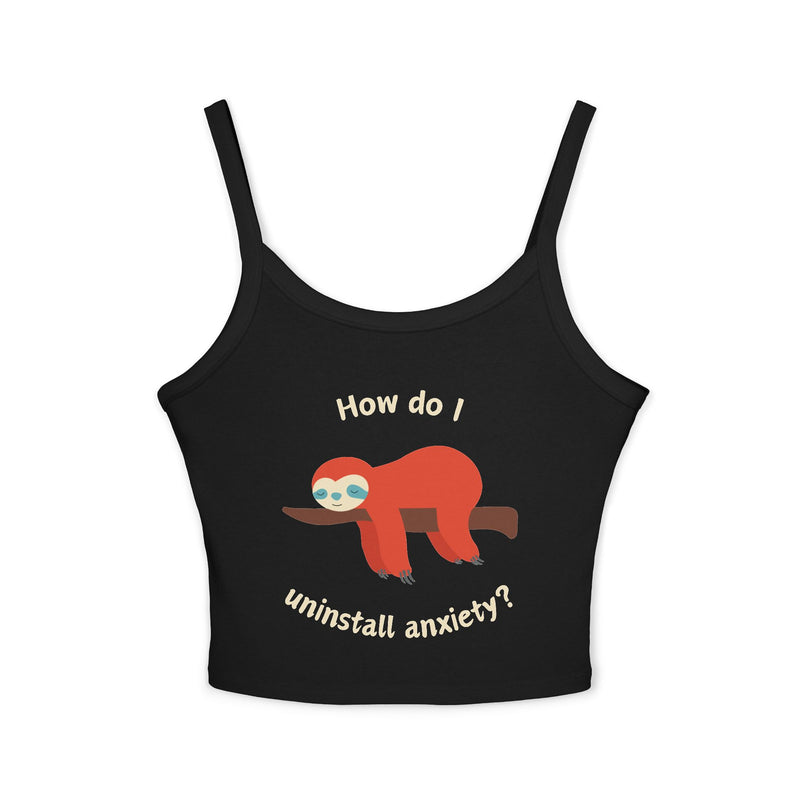 Women’s Tank Top — Exhausted Sloth “How do I uninstall anxiety?” Graphic Crop Tank