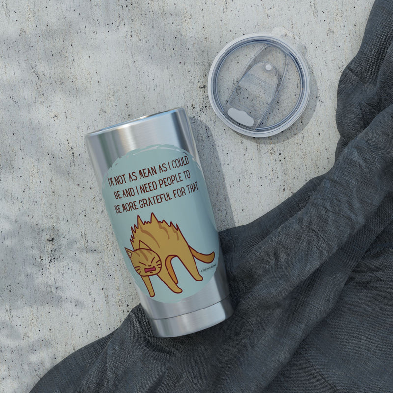 20oz Tumbler - "I'm Not As Mean As I Could Be" Grumpy Cat Travel Mug