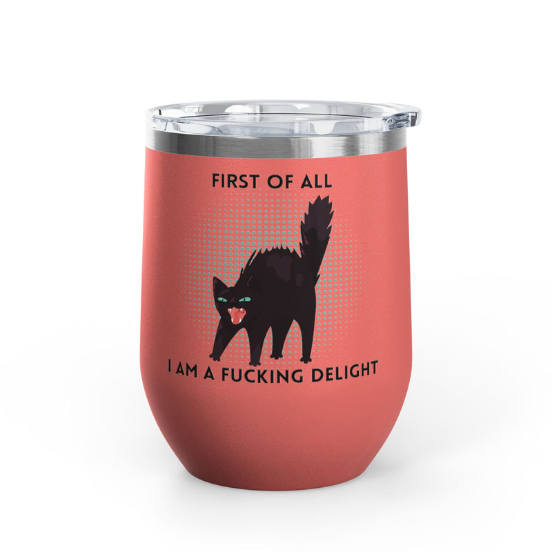 Fucking Delight Sassy Cat Wine Tumbler - Insulated Stainless Steel Wine Glass