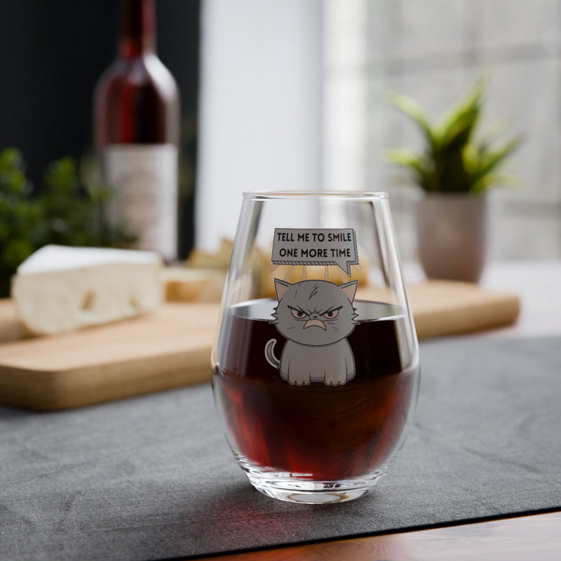Stemless Wine Glass – Sassy Cat "Tell Me to Smile One More Time"
