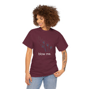 "blow me." Dandelion Tee – Graphic T-Shirt